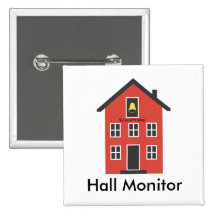 Roter Schulhaus-Hall-Monitor-Knopf Buttons