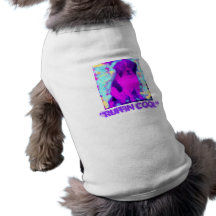 "Ruffin cool " Hund T Shirts
