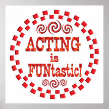 Schauspiel ist FUNtastic Plakatdruck