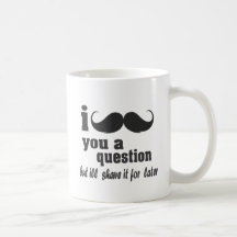 Schnurrbart I Sie eine Frage Kaffee Tassen