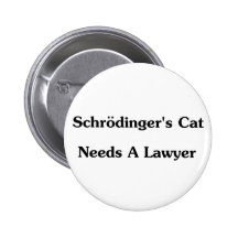 Schrodingers Katze benötigt einen Rechtsanwalt Anstecknadelbutton