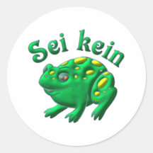 Sei kein Frosch Sticker