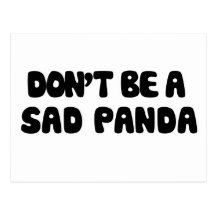 Seien Sie nicht ein trauriger Panda Postkarte