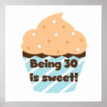 Sein 30 ist süße T-Shirts und Geschenke Posterdrucke
