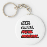 Sexy. Single. Zahnarzthelfer Schlüsselbänder