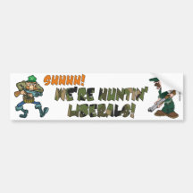 Shhhh - wir sind Huntin Liberale! Auto Aufkleber