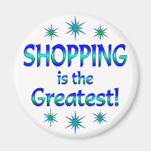 Shopping is the Greatest Fridge Magnet