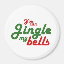 SIE KÖNNEN JINGLE MEINE GLOCKEN - .PNG KÜHLSCHRANKMAGNET