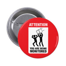Sie werden - Büro Humor überwacht Anstecknadelbuttons