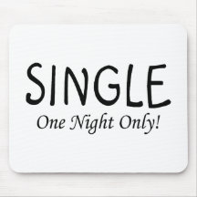 Single nur eine Nacht Mousepads