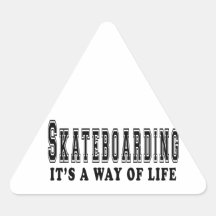 Skateboarding es ist Lebensart Dreieckige Aufkleber