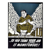 So denken Sie, dass Ihr Job monoton ist Postkarte