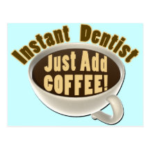 Sofortiger Zahnarzt addieren gerade Kaffee Postkarten