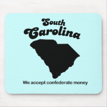 South- Carolinamotto - wir nehmen verbündetes Geld Mousepad