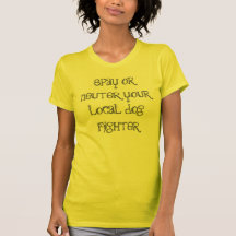 spay oder neutralisieren Sie Ihren lokalen Hundekä T-shirts