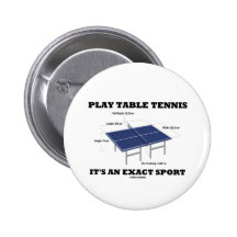 Spiel-Tischtennis ist es ein genauer Sport (Spaß) Anstecknadelbuttons
