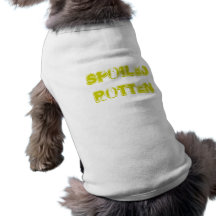 SpoiledRotten Hunde Shirts