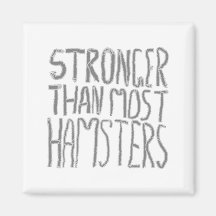 Stärker als die meisten Hamster Magnete