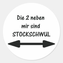 sterben 2 neben MIR sind stockschwul Runder Aufkleber