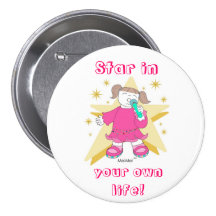 "STERN in IHREM EIGENEN LEBEN! " Anstecknadelbuttons