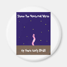 Steve der nächtliche Wurm Kühlschrankmagnete