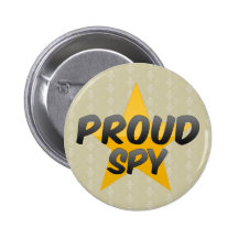 Stolzer Spion Anstecknadelbutton