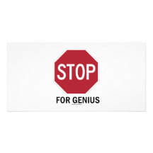 Stoppen Sie für Genie (Stoppschild) Fotokartenvorlage