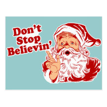 Stoppen Sie nicht, Weihnachten zu glauben Postkarte