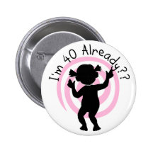 T-Shirts und Geschenke der Zeitschleife 40 bereits Buttons