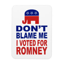 Tadeln Sie mich nicht, den ich für Romney wählte Flexible Magnete