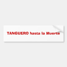 TANGUERO hasta La Muerte Auto Aufkleber