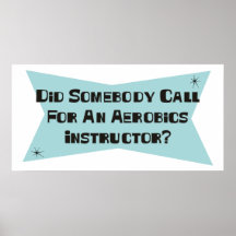 Tat jemand Anruf für einen Aerobics-Lehrer Plakatdruck
