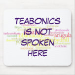 Teabonics nicht gesprochenes hier mousepad mauspads