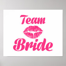Team Bride kiss Print