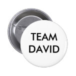 TEAM DAVID BUTTONS
