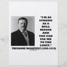 Theodore Roosevelt bin ich so stark wie ein Stier- Flyer