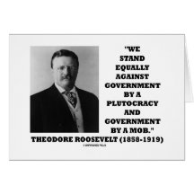 Theodore Roosevelt-Stand-Regierungplutocracy-Pöbel Grußkarten