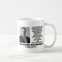 Theodore Roosevelt verachten Tyrann-FeiglingVolupt Kaffee Tasse