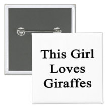This Girl Loves Giraffes Button