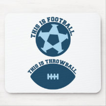 This is Football This is Throwball Mousepad