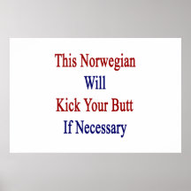 This Norwegian Will Kick Your Butt If Necessary Poster
