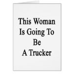 This Woman Is Going To Be A Trucker Card