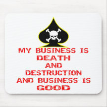 Tod ist mein Geschäft und Geschäft ist gut Mousepad