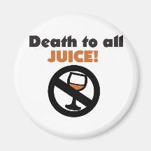 Tod zu allem Saft Kühlschrankmagnete