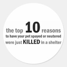 Top 10 Gründe Spay oder zu neutralisieren Runder Sticker