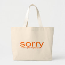 Traurig, spreche ich nicht Vegetarier Tasche
