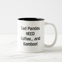 Trauriger Pandas BEDARF Kaffee… und Bambus! Tee Tasse