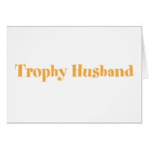 Trophäe-Ehemann Grußkarte