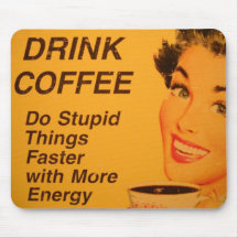 Tun Sie dumme Sache-schnellere Vintage Kaffee-Anze Mousepads