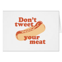 Tweet nicht Ihr Fleisch - Grußkarten
